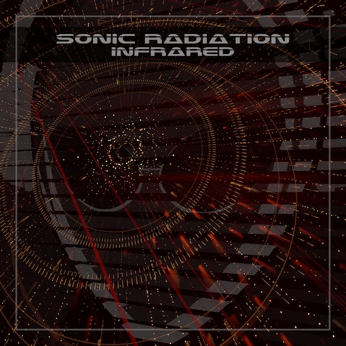 Sonic Radiation blends synthesizer grooves and beats to produce a unique sound as they unleash ‘Infrared’