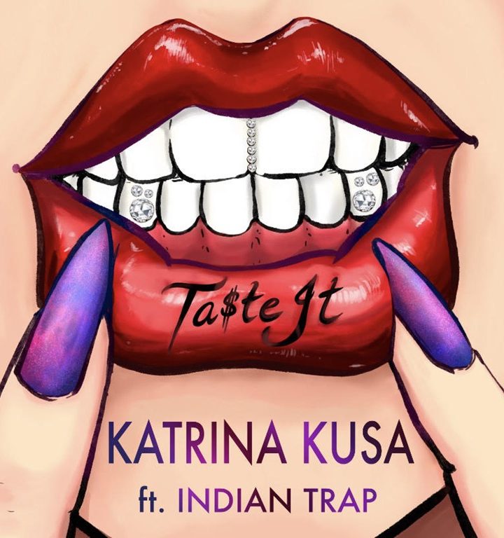 Award Winning Novelist and Actress ‘ Katrina Kusa’ wants you to ‘Ta$te It’ on new Trap hit produced by ‘Indian Trap’