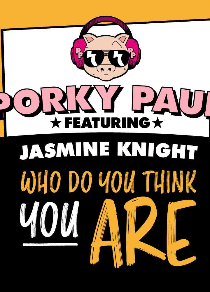 Sought out for remixing by some of the biggest stars, ‘Porky Paul’ drops another banger “Who Do You Think You Are” featuring the vocal talents of Jasmine Knight